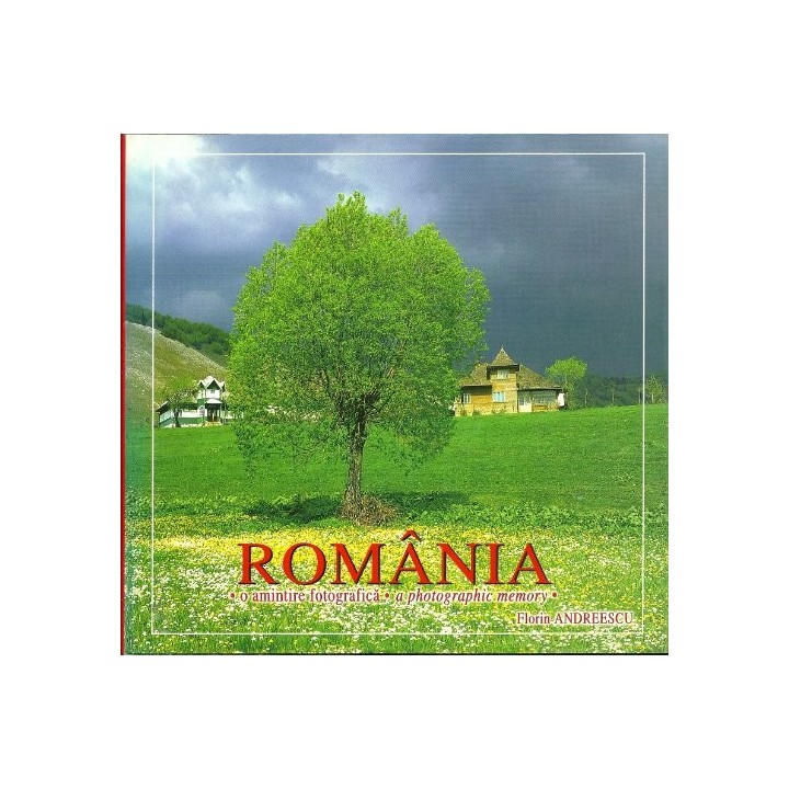 Romania : O Amintire Fotografica / A Photographic Memory